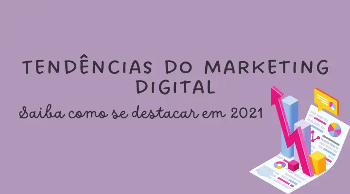 tendências do marketing digital 2021