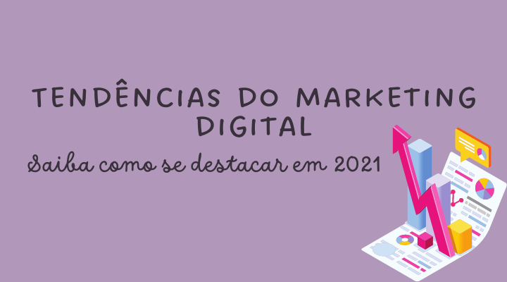 tendências do marketing digital 2021