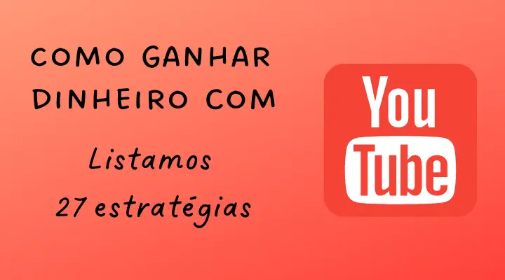 como ganhar dinheiro com youtube