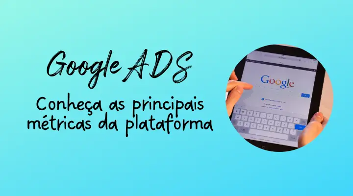 Principais Métricas do Google Ads