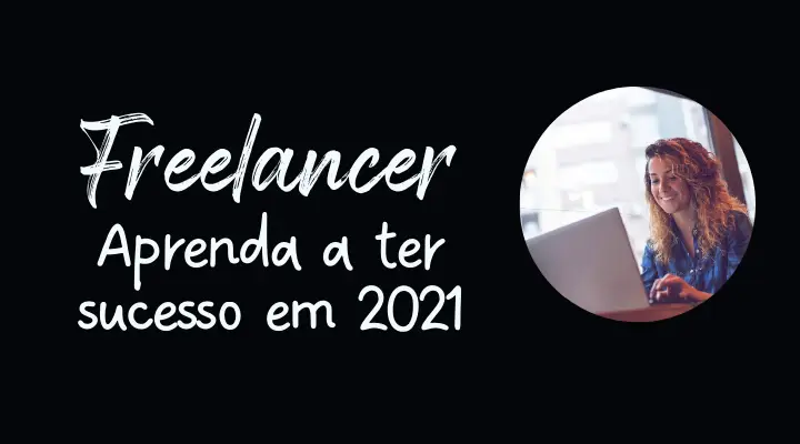 Freelancer como ter sucesso